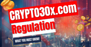 Crypto30x.com Regulation