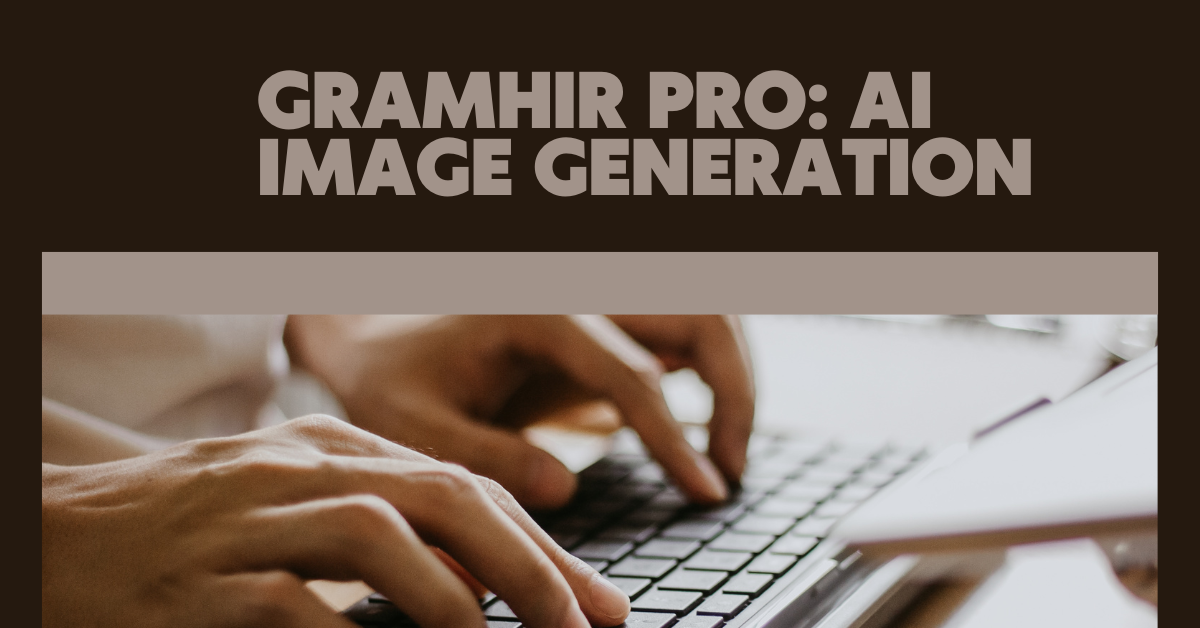 Gramhir Pro