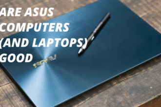 Are Asus Computers Good